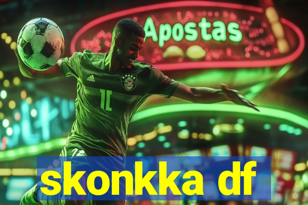skonkka df